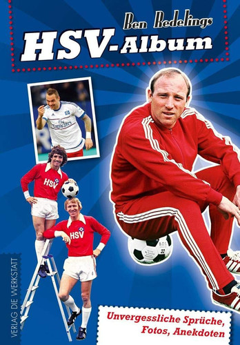 HSV-Album unvergessliche Sprüche, Fotos, Anekdoten