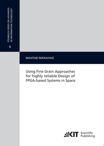 Using Fine Grain Approaches for Highly Reliable Design of FPGA-based Systems in Space