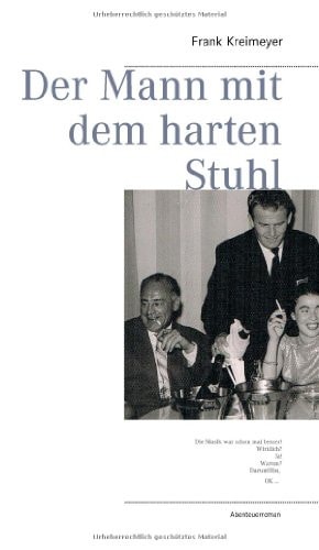 Der Mann Mit Dem Harten Stuhl