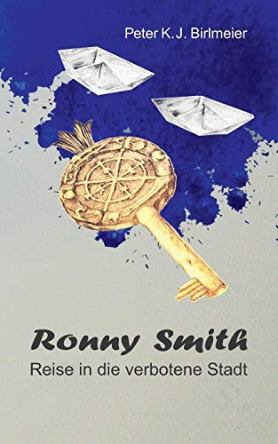 Ronny Smith Reise in die verbotene Stadt