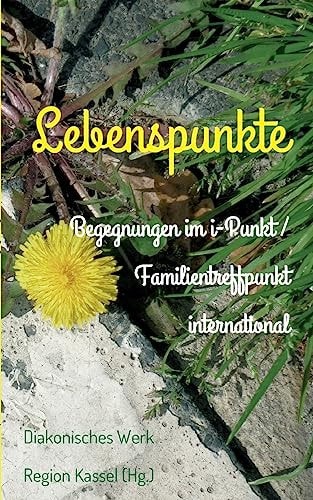 Lebenspunkte Begegnungen im i-Punkt/Familientreffpunkt international