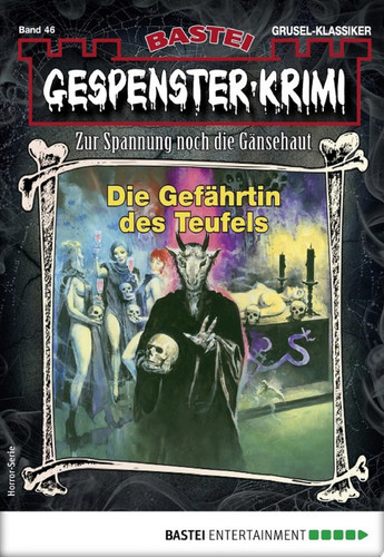 Gespenster-Krimi 46 Die Gefährtin des Teufels