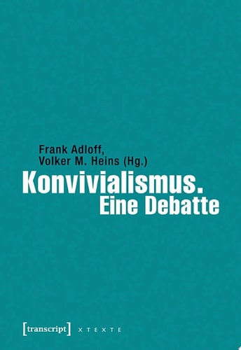 Konvivialismus. Eine Debatte