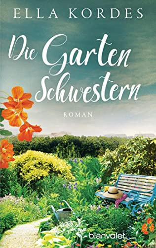 Die Gartenschwestern Roman