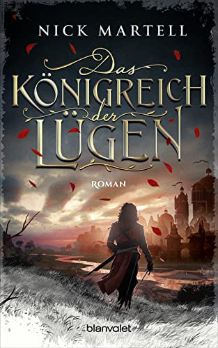 Das Königreich der Lügen Roman