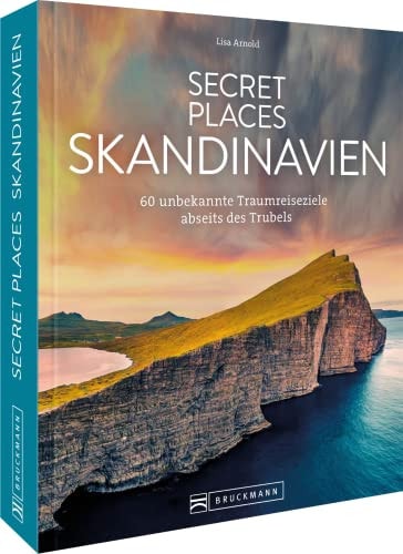 Secret Places Skandinavien 60 unbekannte Traumreiseziele abseits des Trubels