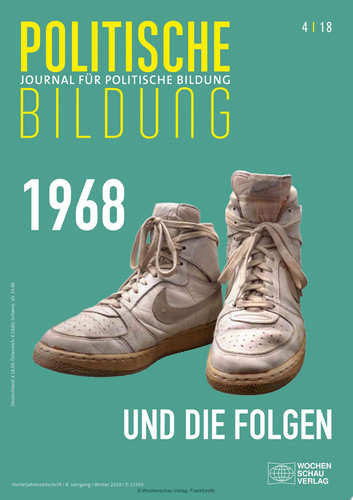 1968 und die Folgen Journal für politische Bildung 4/2018