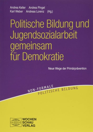 Politische Bildung und Jugendsozialarbeit gemeinsam für Demokratie neue Wege der Primärprävention