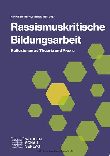 Rassismuskritische Bildungsarbeit Reflexionen zu Theorie und Praxis
