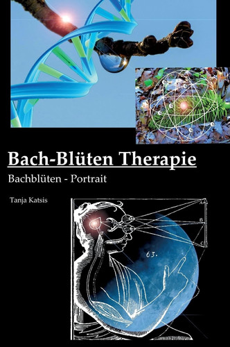 Bach-Blüten-Therapie Bachblüten-Portrait