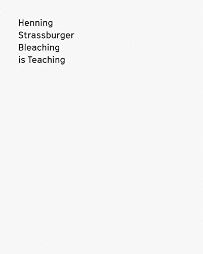 Henning Strassburger bleaching is teaching