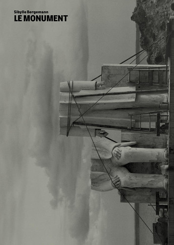 Sibylle Bergemann Le Monument /franCais