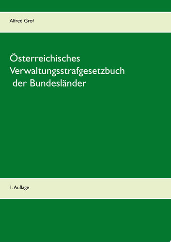 Österreichisches Verwaltungsstrafgesetzbuch der Bundesländer 1. Auflage