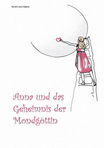 Anna und das Geheimnis der Mondgöttin