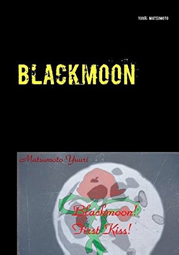 Blackmoon First kiss