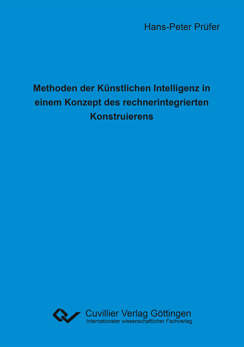 Methoden der Künstlichen Intelligenz in einem Konzept des rechnerintegrierten Konstruierens