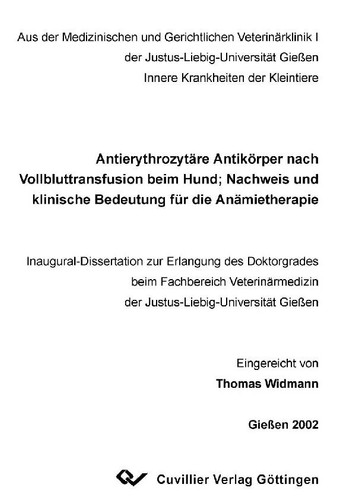 Antierythrozytäre Antikörper nach Vollbluttransfusion beim Hund Nachweis und klinische Bedeutung für die Anämietherapie