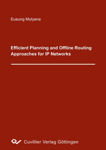 Efficient Planning and Offline Routing Approaches for IP Networks