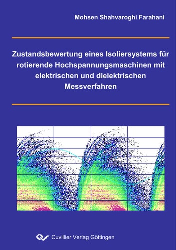 Zustandsbewertung eines Isoliersystems für rotierende Hochspannungsmaschinen mit elektrischen und dielektrischen Messverfahren