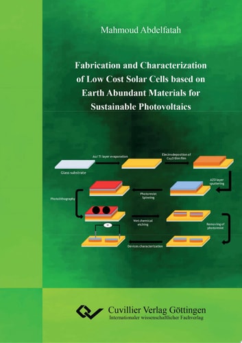 Fabrication and Characterization of Low Cost Solar Cells based on Earth Abundant Materials for Sustainable Photovoltaics