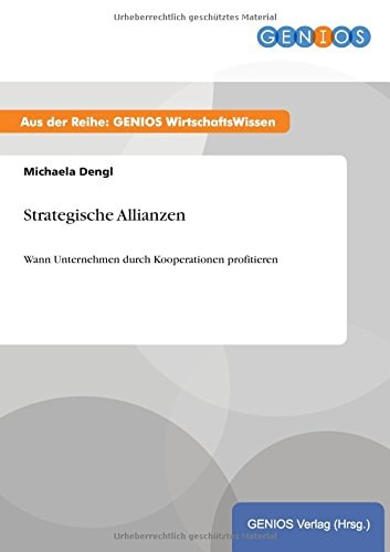 Strategische Allianzen Wann Unternehmen durch Kooperationen profitieren