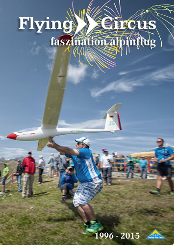 Flying Circus 1996 - 2015 Faszination Alpinflug