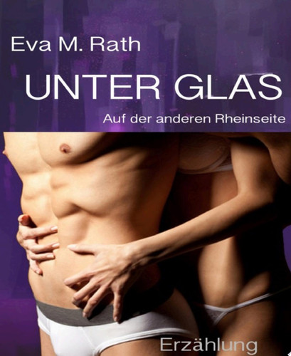 Unter Glas Auf der anderen Rheinseite