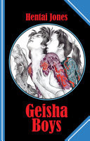 Geisha Boys A spicy gay geisha story to honour the Japanese artist Hideki Koh!