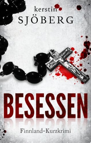 Besessen Ein Finnland-Kurzkrimi