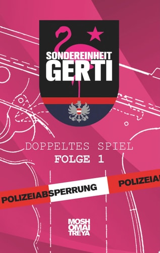 Sondereinheit Gerti Doppeltes Spiel - Folge 1