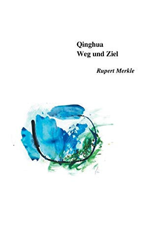 Qinghua Weg und Ziel