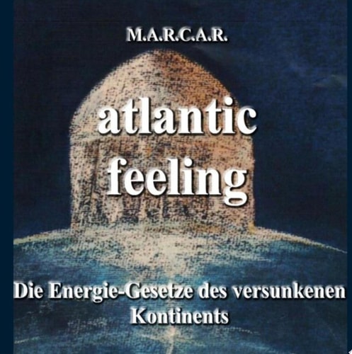 Atlantic-feeling Die Energie-Gesetze des versunkenen Kontinents