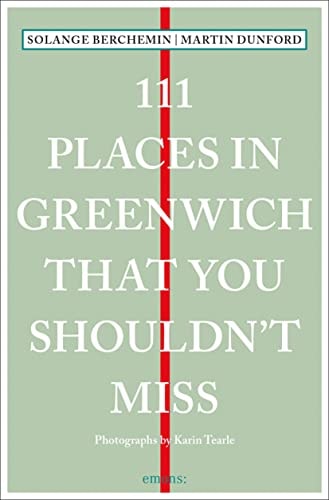 111 Places in Greenwich That You Shouldn't Miss
