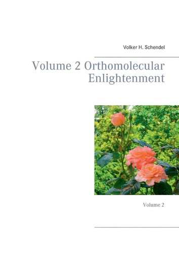Volume 2 Orthomolecular Enlightenment Volume 2