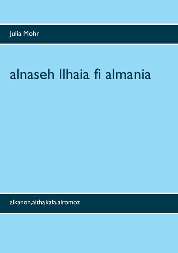 alnaseh llhaia fi almania alkanon,althakafa,alromoz