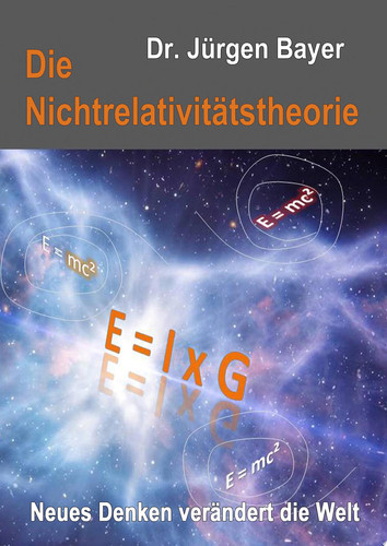 Die Nichtrelativitätstheorie Neues Denken verändert die Welt