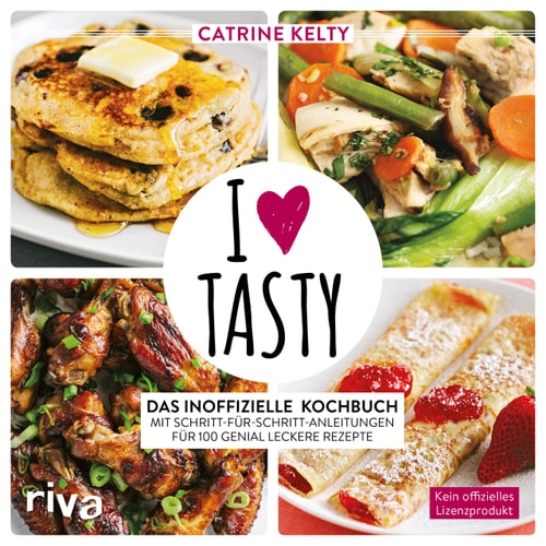 I [love] tasty das inoffizielle Kochbuch