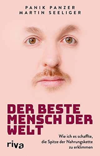 Der beste Mensch der Welt wie ich es schaffte, die Spitze der Nahrungskette zu erklimmen