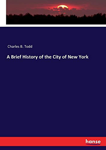 A Brief History of the City of New York