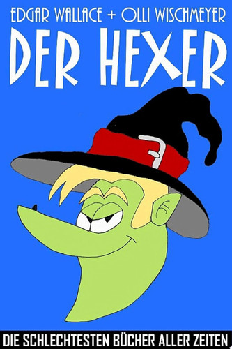 Der Hexer Die schlechtesten Bücher aller Zeiten