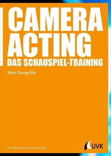 Camera Acting das Schauspiel-Training