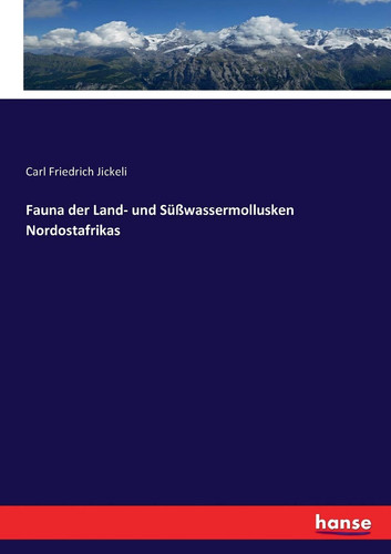 Fauna der Land- und Süßwassermollusken Nordostafrikas