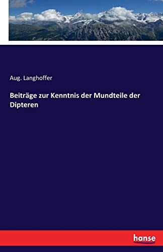 Beiträge Zur Kenntnis Der Mundteile Der Dipteren