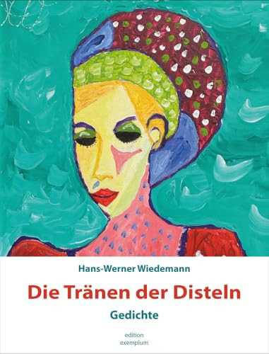 Die Tränen der Disteln Gedichte