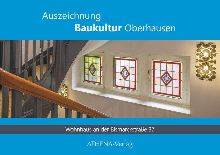 Auszeichnung Baukultur Oberhausen: Bismarckstraße 37 - Ein Beispiel Für Die Reformarchitektur Des 20. Jahrhunderts