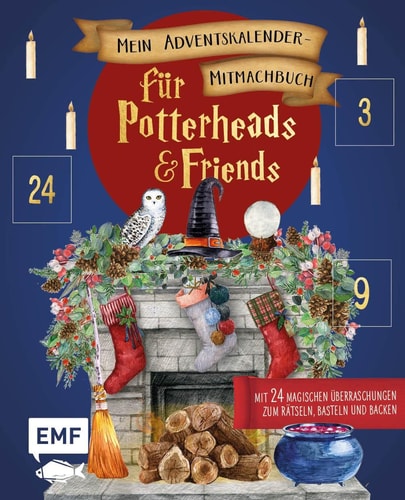 Mein Adventskalender-Mitmachbuch für Potterheads and Friends Mit 24 magischen Überraschungen zum Rätseln, Basteln und Backen - Mit perforierten Seiten zum Auftrennen