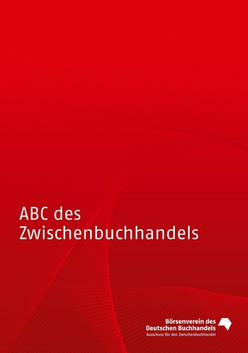 ABC des Zwischenbuchhandels 8., neu bearbeitete Auflage