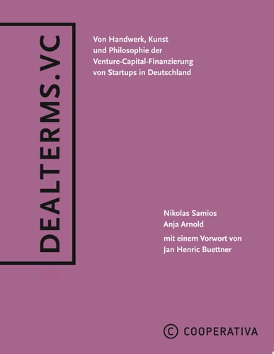 Dealterms.vc Von Handwerk, Kunst und Philosophie der Venture-Capital-Finanzierung von Startups in Deutschland