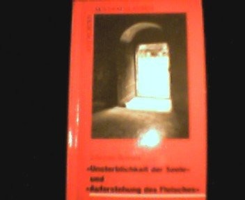 "Unsterblichkeit der Seele" und "Auferstehung des Fleisches" die Schwierigkeit des Verstehens ...