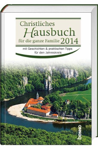 Christliches Hausbuch für das ganze Jahr 2014